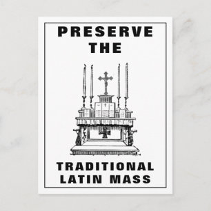 Carte Postale  Préserver l'Altar de Messe latine catholique trad