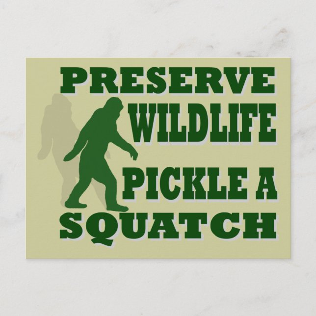 Carte Postale Préserver le pickat sauvage un squatch (Devant)