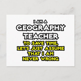 Carte Postale Professeur De Géographie... Je Ne Me Trompe Jamais