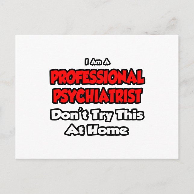 Carte Postale Professional Psychiatrist ... Don't Try (Devant)