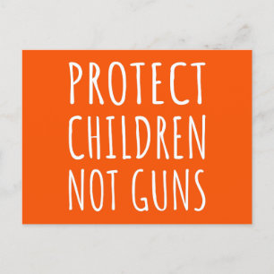 Carte Postale Protéger les enfants, pas les armes - mettre fin à