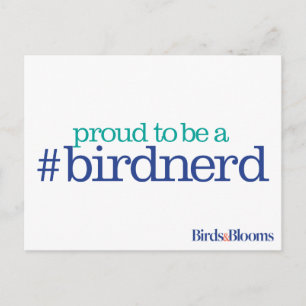 Carte Postale Proud to be a bird nerd