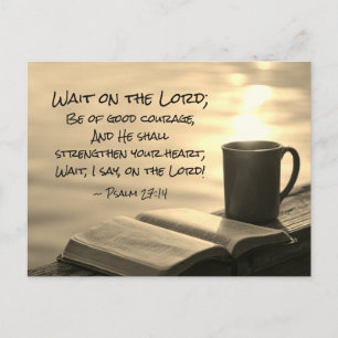 Carte Postale Psaume 27:14 Attendez sur le Seigneur, Bible Verse