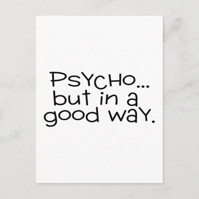 Carte Postale Psycho Mais De Bonne Façon (Devant)