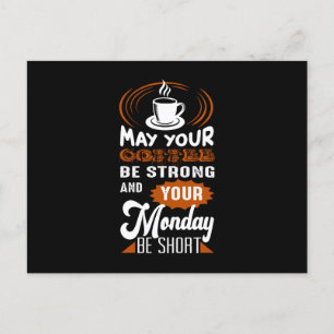Carte Postale Puissiez-vous que le café soit fort