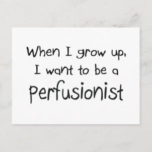Carte Postale Quand je serai grand, je veux être perfusionniste