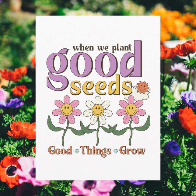 Carte Postale Quand On Plante De Bonnes Semences, Les Bonnes Cho (When We Plant Good Seeds, Good Things Grow Postcard
)