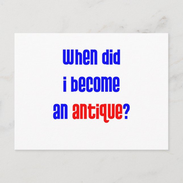 Carte Postale Quand suis-je devenu une antiquité ? 2 (Devant)
