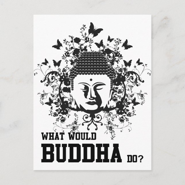 Carte Postale Que ferait Bouddha (Devant)