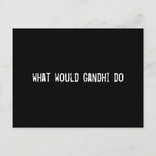 Carte Postale que ferait Gandhi