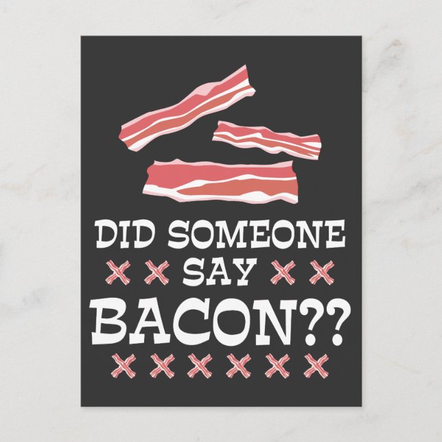 Carte Postale Quelqu'un a dit Bacon - Humour Sayings School (Devant)