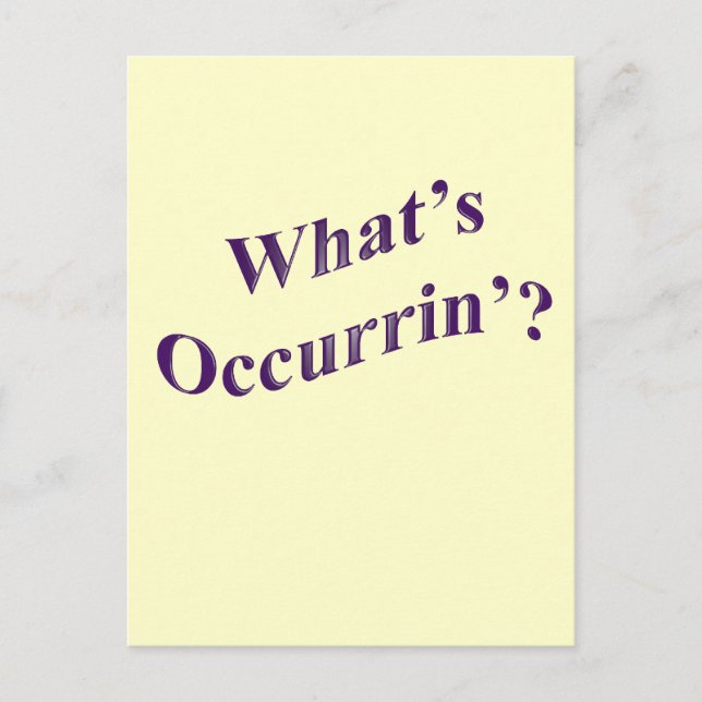 Carte Postale Qu'est-ce qui se passe ? (Devant)