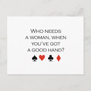 Carte Postale Qui a besoin d'une femme quand vous avez une bonne