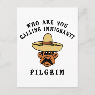 Carte Postale Qui Appelez-Vous Immigrant ?