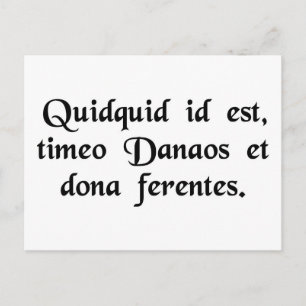 Carte Postale Quoi qu'il en soit, je crains les Grecs, même en p