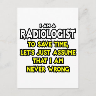 Carte Postale Radiologue...Supposons Que Je Ne Me Trompe Jamais