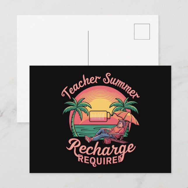 Carte Postale Recharge d'été pour enseignants requis dernier jou (Devant / Derrière)