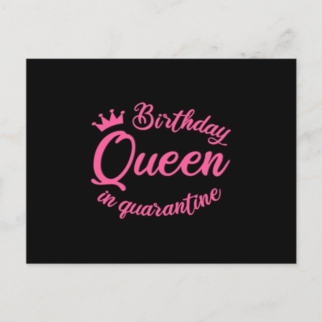 Carte Postale Reine d'anniversaire en quarantaine (Devant)