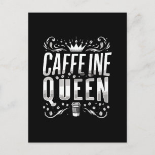 Carte Postale reine de caféine