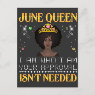 Carte Postale reine de juin, je suis qui je suis votre approbati