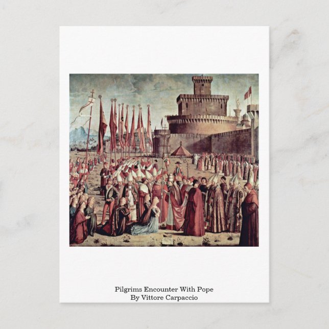 Carte Postale Rencontre Avec Le Pape De Vittore Carpaccio (Devant)