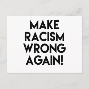 Carte Postale Rendez le racisme faux ! Manifestation contre le r