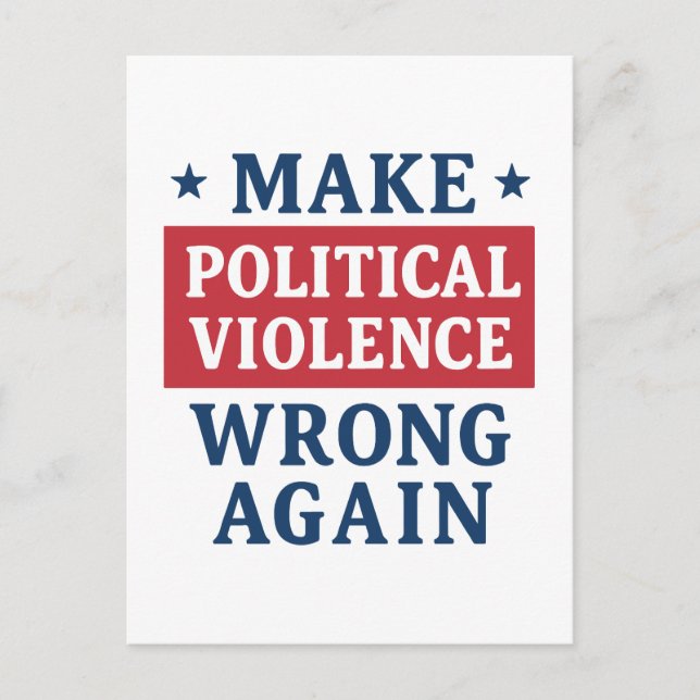 Carte Postale Rendre la violence politique incorrecte (Devant)