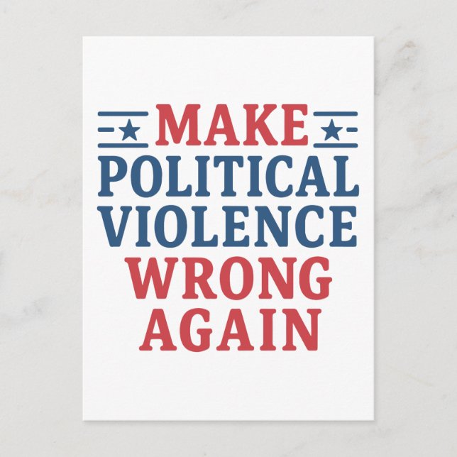 Carte Postale Rendre la violence politique incorrecte (Devant)