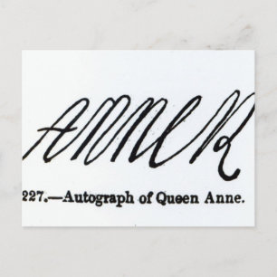 Carte Postale Reproduction de la signature de la reine Anne