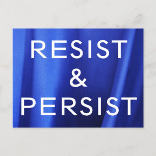 Carte Postale Resist & Persist, texte blanc sur Photo en soie bl