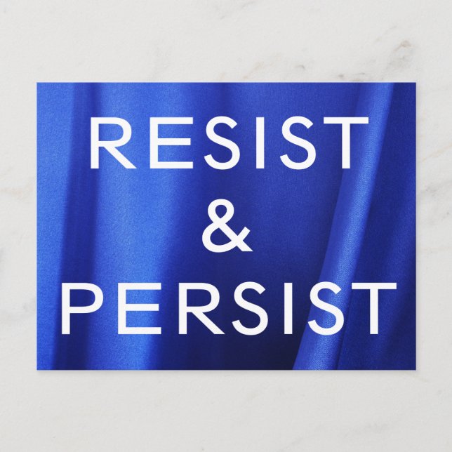 Carte Postale Resist & Persist, texte blanc sur Photo en soie bl (Devant)