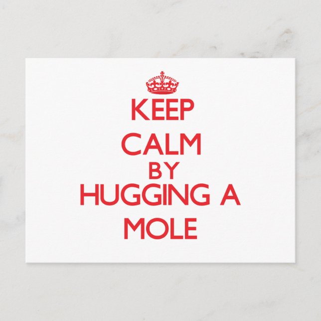Carte Postale Restez calme en embrassant une Mole (Devant)