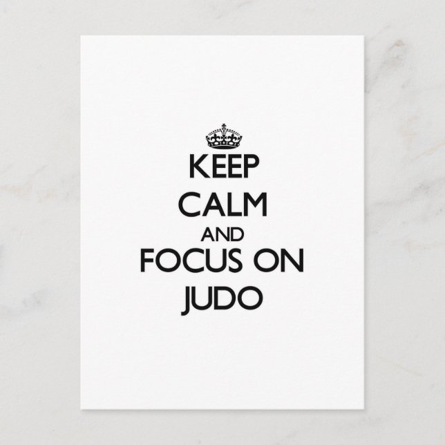 Carte Postale Restez calme et concentrez-vous sur Judo (Devant)