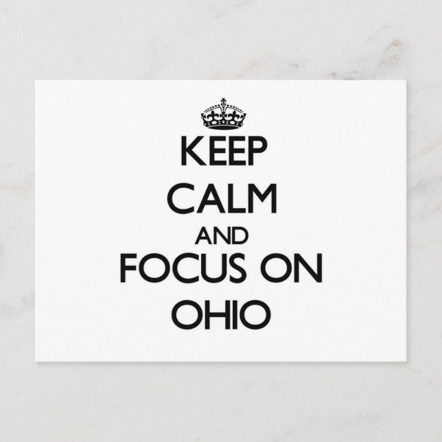 Carte Postale Restez calme et concentrez-vous sur Ohio (Devant)