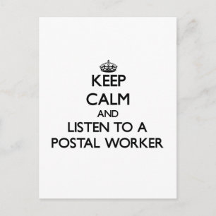 Carte Postale Restez calme et écoutez un travailleur postal