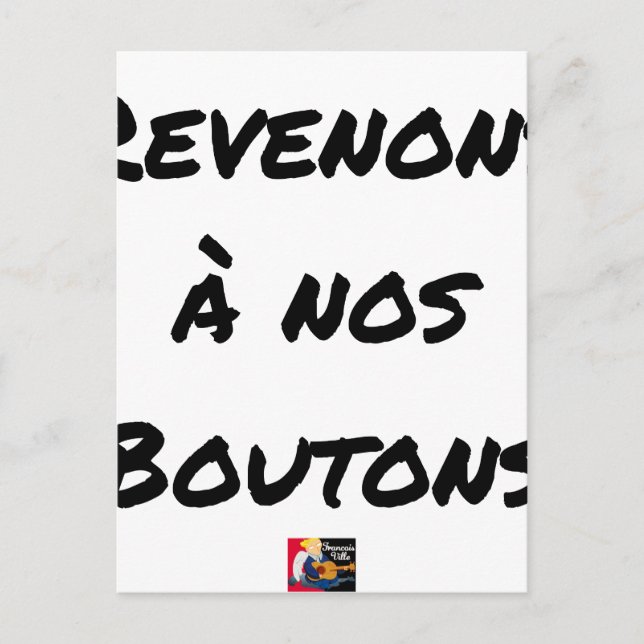 Carte Postale REVENONS À NOS BOUTONS - Jeux de mots (Devant)