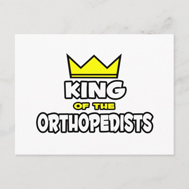 Carte Postale Roi des Orthopédistes (Devant)