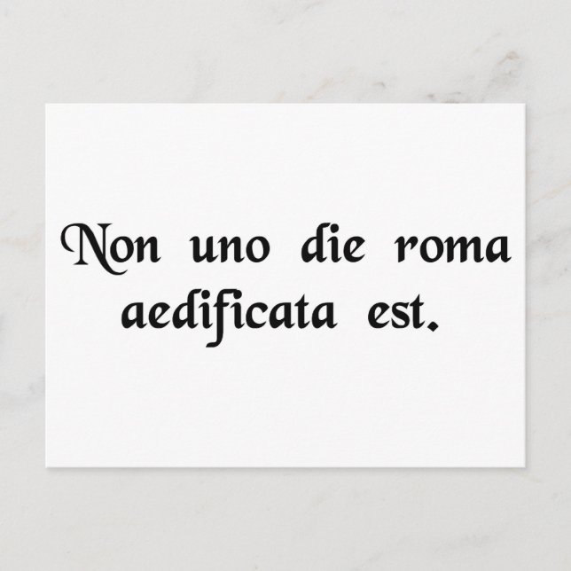 Carte Postale Rome n'a pas été construite en un jour. (Devant)