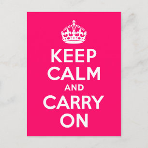 Carte Postale Rose Chaud Gardez le calme et continuer