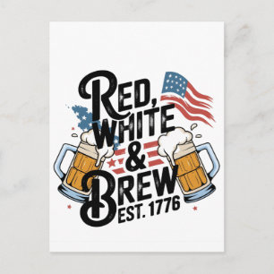 Carte Postale Rouge Blanc & Bière Établie 1776 4 Juillet 250e US