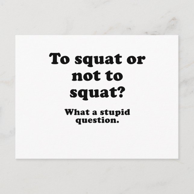 Carte Postale Saccager ou ne pas saccager Quelle question stupid (Devant)