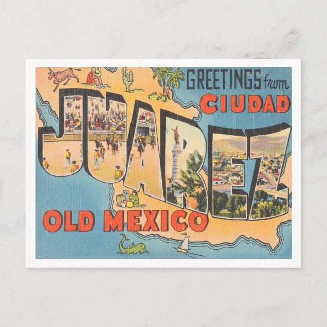 Carte Postale Salutations de Ciudad Juarez, Vieux-Mexique Travel (Devant)
