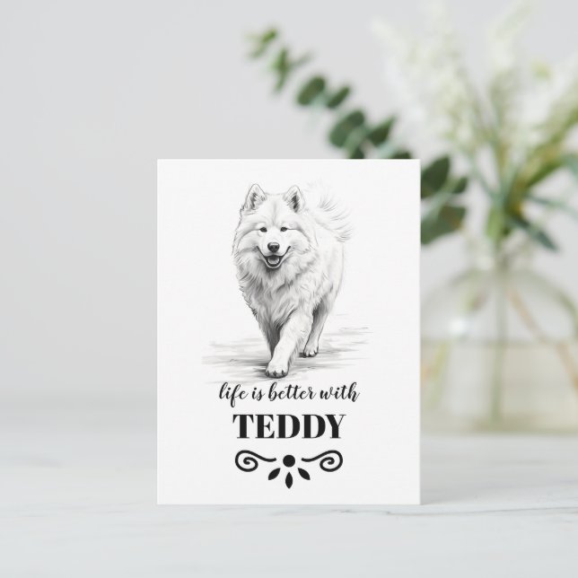 Carte Postale Samoyed Life est meilleur avec Custom Dog Name (Debout devant)