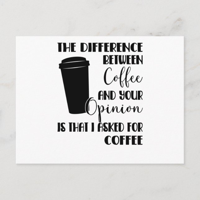 Carte Postale Sarcasme L'Opinion Sur Le Café Dit Provocation (Devant)