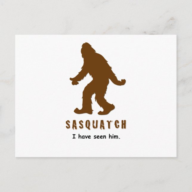 Carte Postale Sasquatch - Je l'ai vu (Devant)