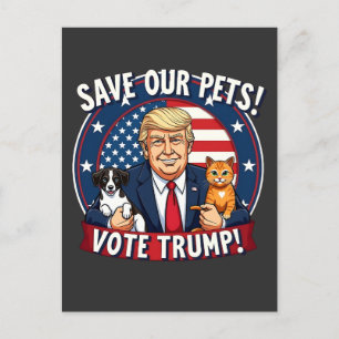 Carte Postale Sauvez nos animaux de compagnie Votez Trump Pets F