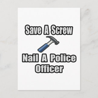 Carte Postale Sauvez une vis, clouez un policier