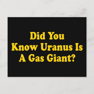 Carte Postale Saviez-vous qu'Uranus est une planète gazeuse ? - 