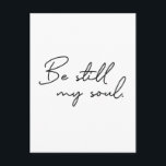 Carte Postale Script moderne être encore mon âme Typographie<br><div class="desc">Typographie de script moderne pour les mots "Be Still My soul" sur ces cartes postales minimalistes. Trouvez des encouragements dans ces mots. Reste mon âme,  Dieu connaît ton chemin.</div>