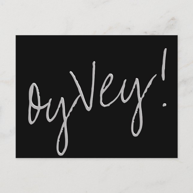 Carte Postale Script Oy Vey | Black Grey Changement de date de M (Devant)